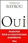 Oui : Plaidoyer pour la Constitution europ�enne