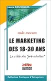Revue Management et Société (EMS)  / Le Marketing des 18-30 ans : La Cible des 