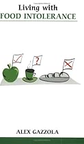 Living with Food Intolerance (Overcoming Common Problems)
