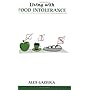 Living with Food Intolerance (Overcoming Common Problems)