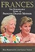 Frances: The Remarkable Story of Princess Diana's Mother