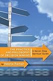 The Practice and Philosophy of Decision Making: A Seven Step Spiritual Guide