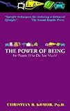 The Power of Being: For People Who Do to Much