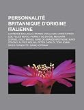 Produkt-Bild: Personnalit Britannique D'Origine Italienne: Lawrence Dallaglio, Ronnie O'Sullivan, Christopher Lee, Felice Beato, Pierre II de Savoie