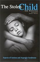 The Stolen Child: Aspects of Autism and Asperger Syndrome