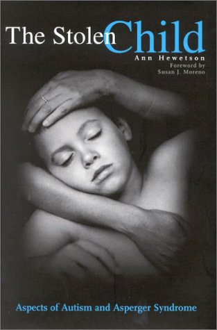 The Stolen Child: Aspects of Autism and Asperger Syndrome