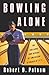 Bowling Alone: The Collapse and Revival of American Community