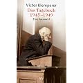 Das Tagebuch 1945 - 1949: Eine Auswahl. Mit Anregungen f�r den Unterricht