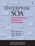 Enterprise SOA: Service Oriented Architecture Best Practices (Coad)