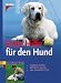  : Erste Hilfe f&uuml;r den Hund: Symptome erkennen. Ma&szlig;nahmen ergreifen. Extra: Gesundheits-Check