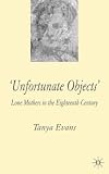 Cover of Unfortunate Objects by Tanya Evans 1403939233