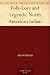 Folk-Lore and Legends: North American Indian