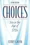 Choices: Sex in the Age of STDs (2nd Edition)