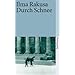 Durch Schnee: Erz�hlungen und Prosaminiaturen (suhrkamp taschenbuch)
