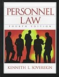 Personnel Law (4th Edition) Kenneth L. Sovereign