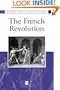 The French Revolution: The Essential Readings (Blackwell Essential Readings in History)