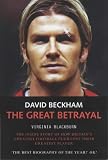 David Beckham: The Great Betrayal