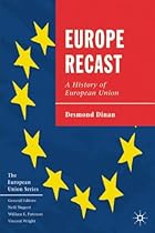 Europe Recast: A History of European Union (The European Union Series)