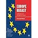 Europe Recast: A History of European Union (The European Union Series)