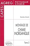 Montage de Chimie inorganique : CAPES et Agrégation de Physique et chimie, tome 2