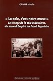 La soie, c'est notre muse : Le tissage de la soie � Bussi�res, du second Empire au Front Populaire