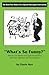 What's So Funny?: How to Get Humor and Good Storytelling into Your Speeches and Presentations
