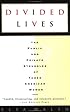 Divided Lives: The Public and Private Struggles of Three American Women