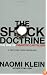 The Shock Doctrine: The Rise of Disaster Capitalism