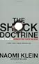 The Shock Doctrine: The Rise of Disaster Capitalism