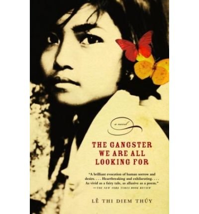 The Gangster We Are All Looking for (Paperback) - Common, by Other Thuy Le , by (author) Thi Diem Thuy Le