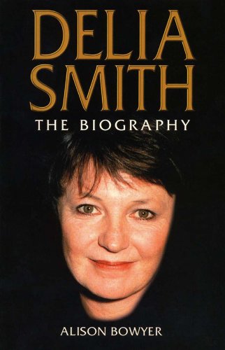 Delia Smith: The Biography