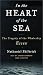 In the Heart of the Sea: The Tragedy of the Whaleship Essex