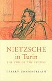 Nietzsche in Turin : the end of the future
