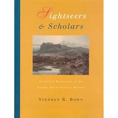Sightseers & Scholars: Scientific Travellers In The Golden Age Of Natural History