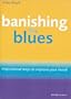Banishing the Blues: Inspirational Ways to Improve Your Mood