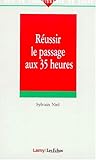 Revue Lamy  / Réussir le passage aux 35 heures