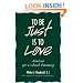 To Be Just is to Love: Homilies for a Church Renewing