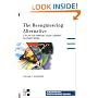 The Reengineering Alternative: A Plan for Making Your Current Culture Work