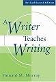 A Writer Teaches Writing Revised