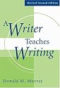 A Writer Teaches Writing Revised