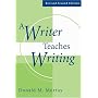 A Writer Teaches Writing Revised