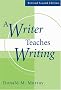 A Writer Teaches Writing Revised A Writer Teaches Writing Revised