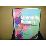 Maternity Nursing: Family, Newborn, & Women's Health Care (Book with Diskette for Windows) by Sharon J. Reeder, Deborah Koniak-Griffin and Leonide L. Martin