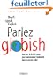 Parlez Globish ! : Don't speak English ...