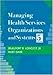 Managing Health Services Organizations and Systems