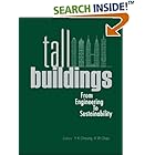 Click here to buy Tall Buildings: From Engineering to Sustainability by  Y. K. Cheung.