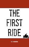 The First Ride
