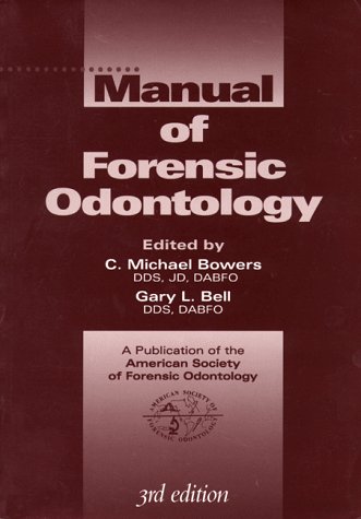 Image of: Manual of Forensic Odontology