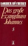 Johannes, das gro�e Evangelium
