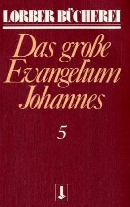 Johannes, das gro�e Evangelium